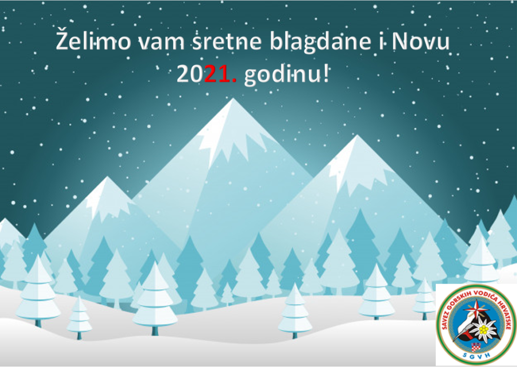 Dragi kolege vodiči, u Novoj godini želim Vam puno više planina, posla kao i zdravlja vama i vašim obiteljima!